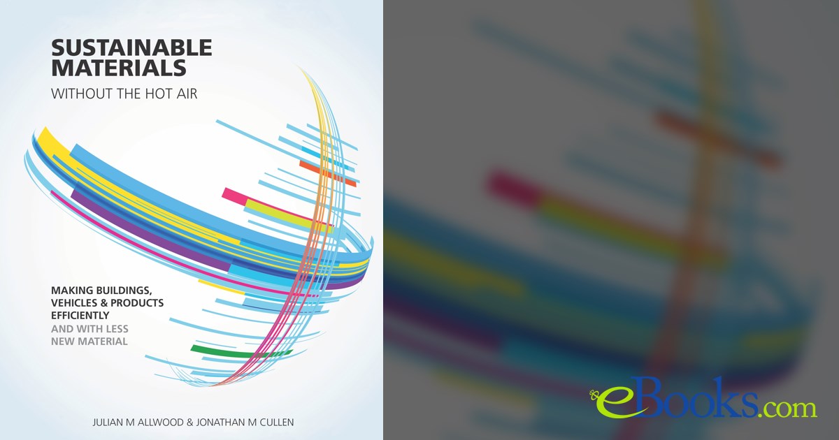 Sustainable Materials without the hot air (2nd ed.)