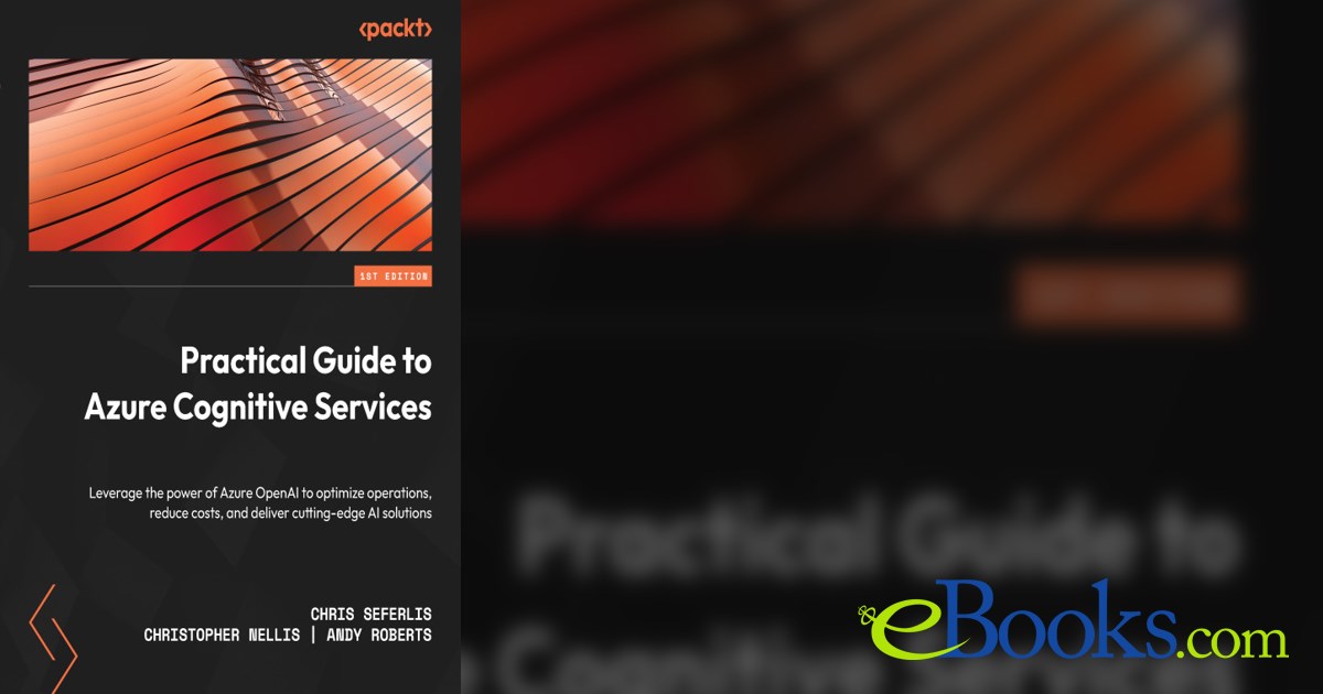 Practical Guide to Azure Cognitive Services