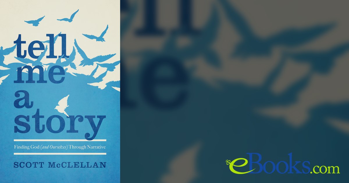 Tell Me a Story by Scott McClellan (ebook)