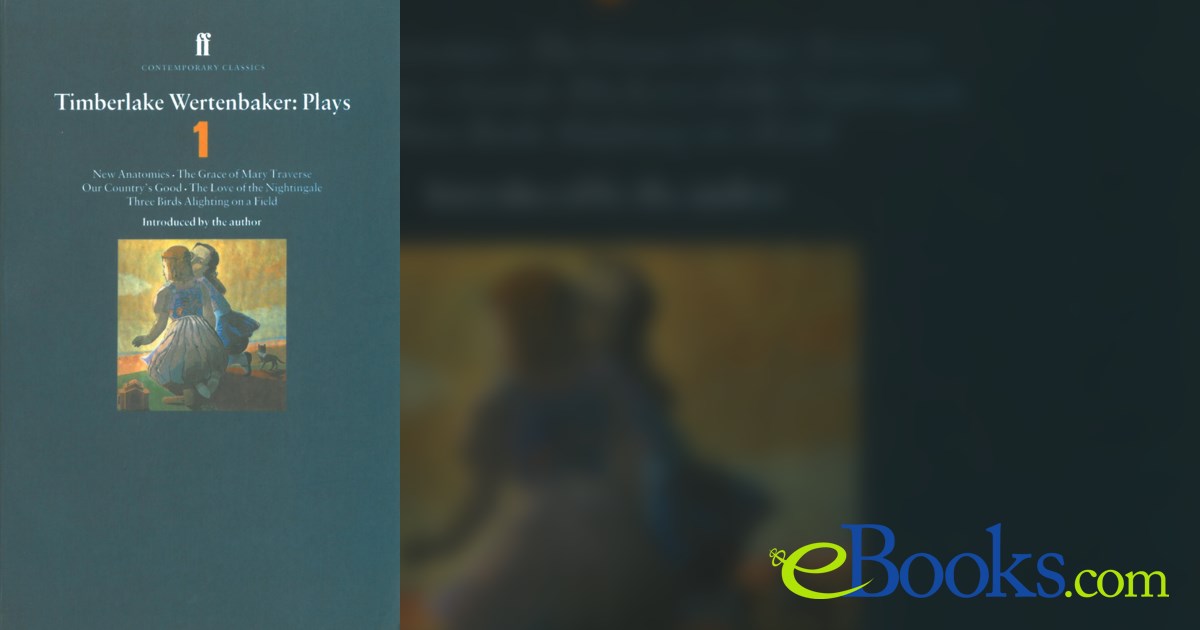 Timberlake Wertenbaker Plays 1 by Timberlake Wertenbaker (ebook)