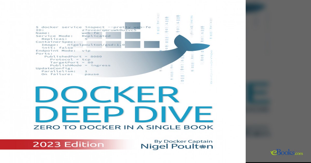 Docker Deep Dive (2nd ed.) by Nigel Poulton (ebook)