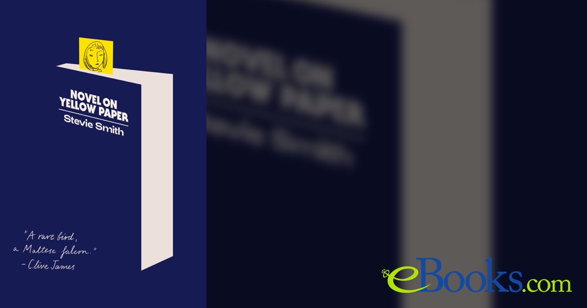 Novel on Yellow Paper by Stevie Smith (ebook)