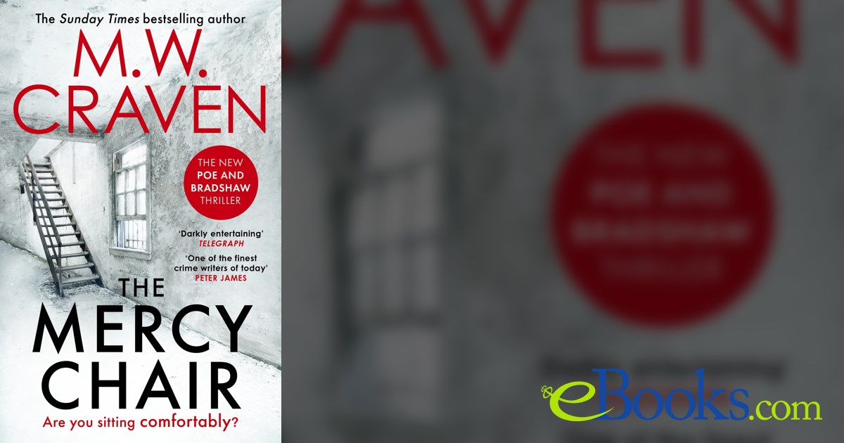 The Mercy Chair by M. W. Craven (ebook)