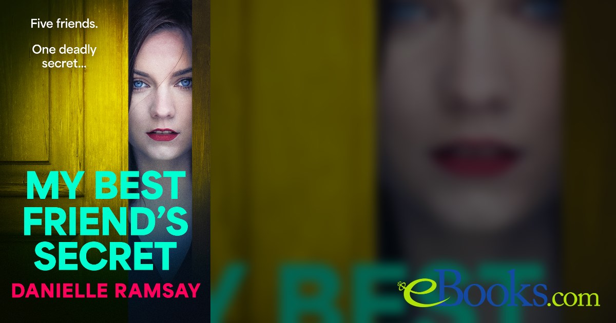 My Best Friend's Secret by Danielle Ramsay (ebook)