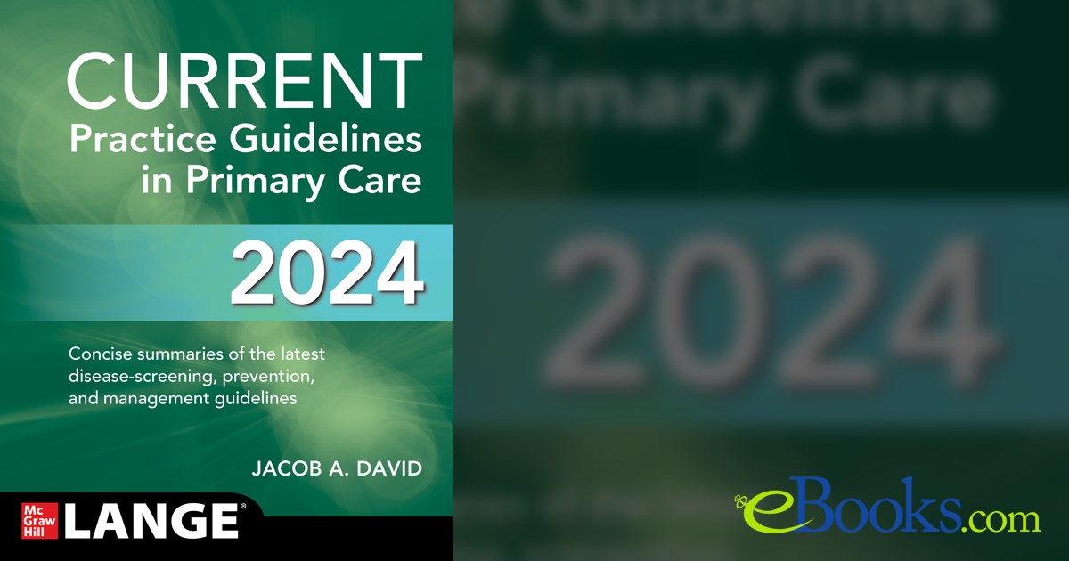 CURRENT Practice Guidelines in Primary Care 2024 (21st ed.)