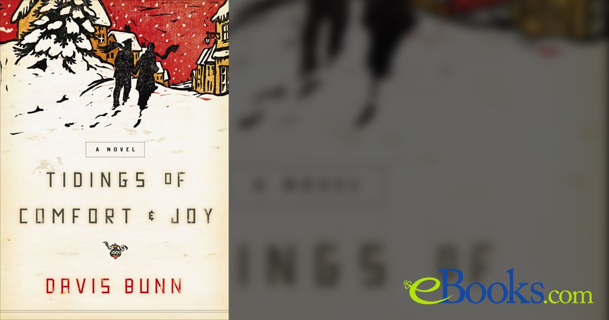 Tidings of Comfort & Joy by Davis Bunn (ebook)