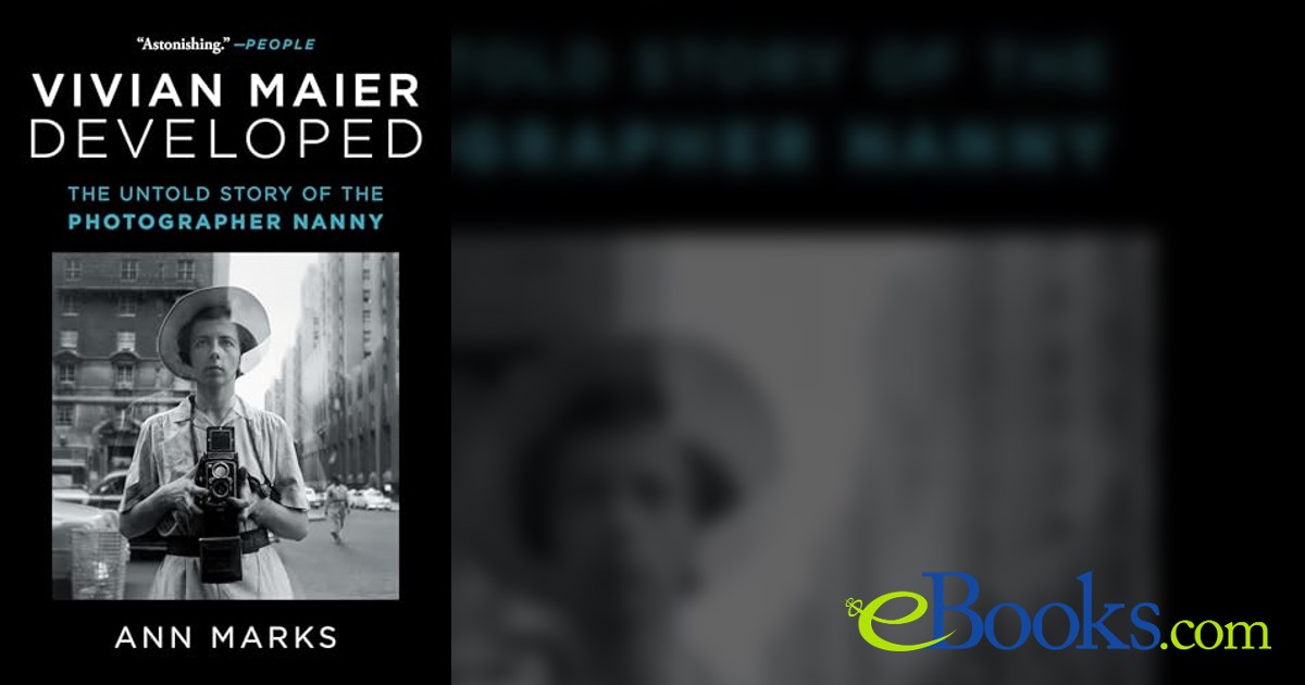 Vivian Maier Developed by Ann Marks (ebook)
