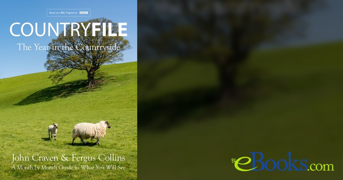 Countryfile: The Year In The Countryside By William Collins (ebook)