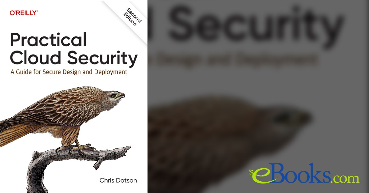 Practical Cloud Security (2nd ed.) by Chris Dotson (ebook)