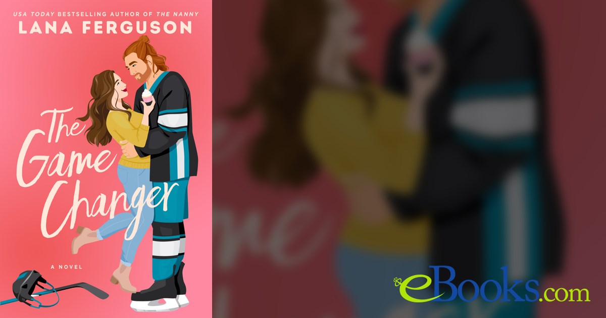 The Game Changer by Lana Ferguson (ebook)