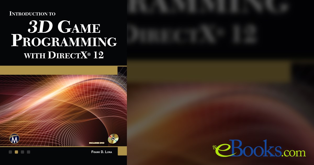 Introduction to 3D Game Programming with DirectX 12