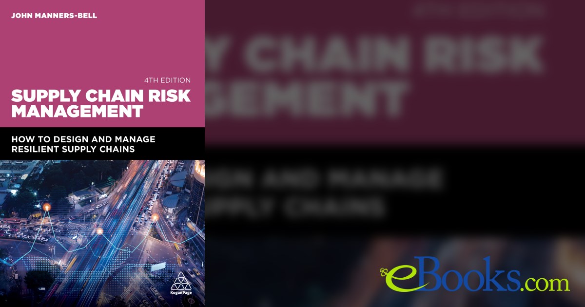 Supply Chain Risk Management (4th ed.) by John Manners-Bell (ebook)