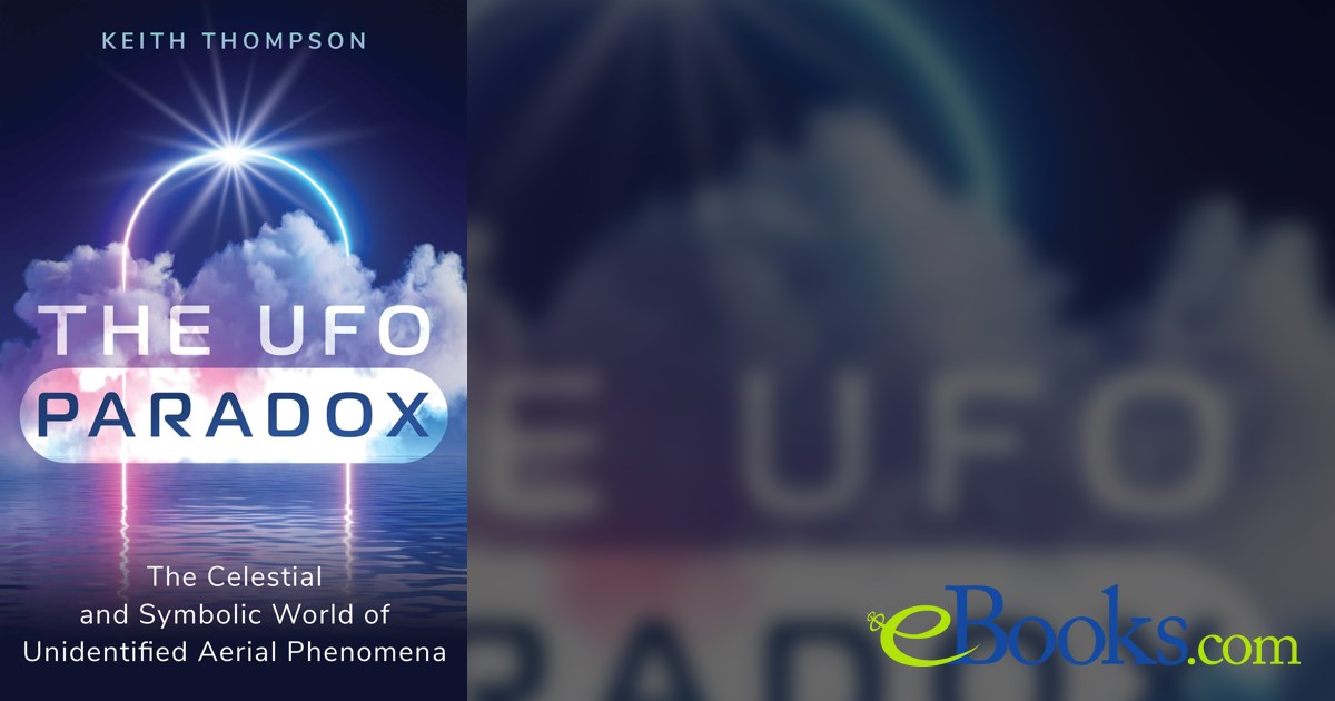 The UFO Paradox by Keith Thompson (ebook)