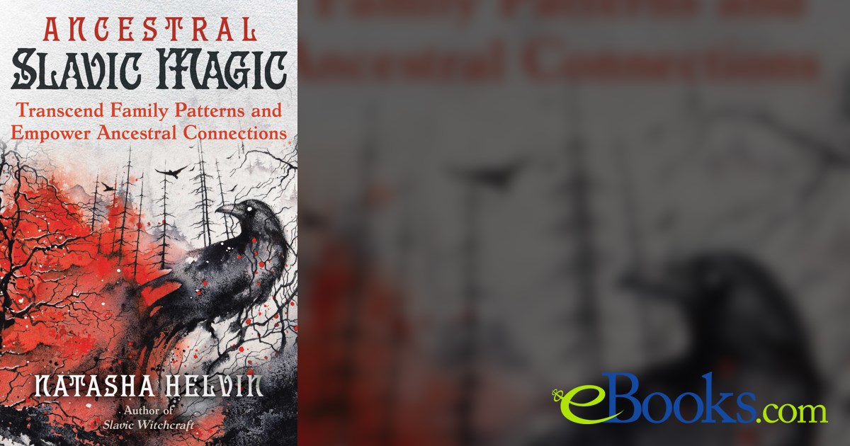 Slavic Magic Dev Ancestral Slavic Magic by Natasha Helvin (ebook)