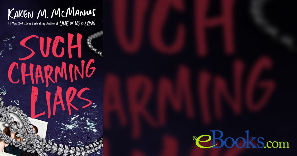 Such Charming Liars by Karen M. McManus (ebook)