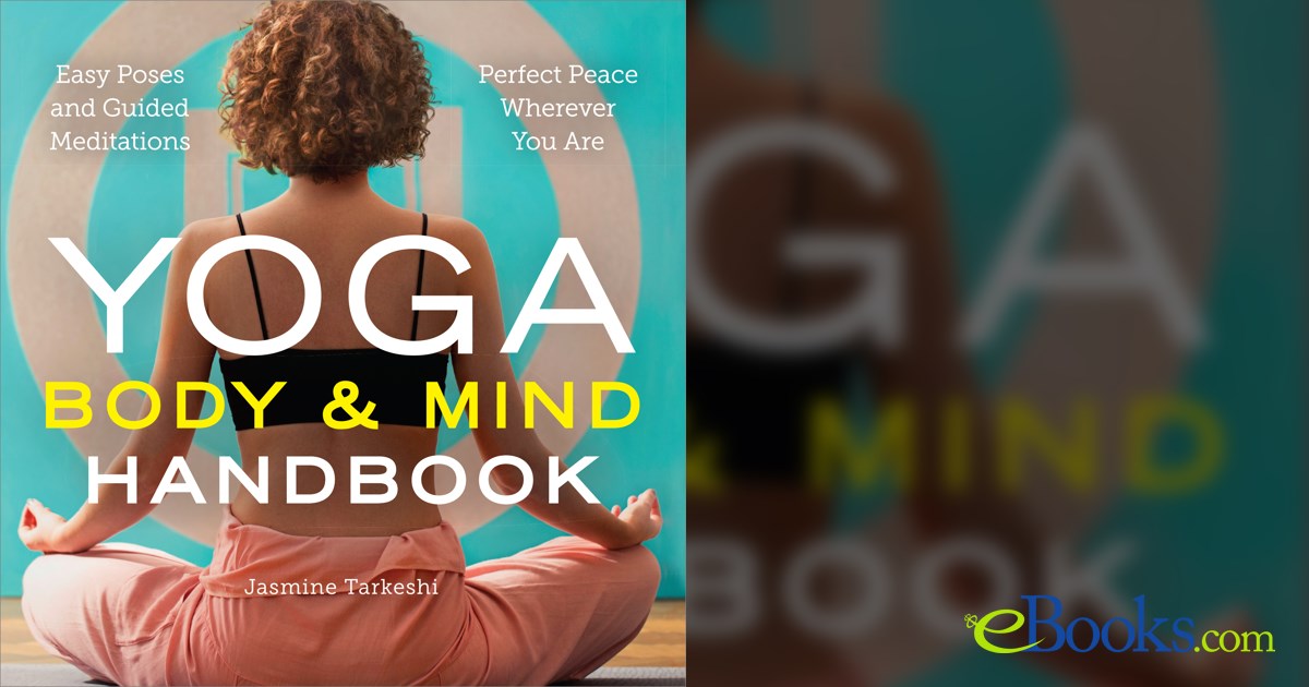 Yoga Body and Mind Handbook by Jasmine Tarkeshi (ebook)