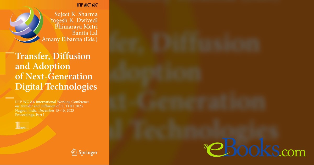 Technology Diffusion Book Transfer, Diffusion and Adoption of Next-Generation Digital Technologies