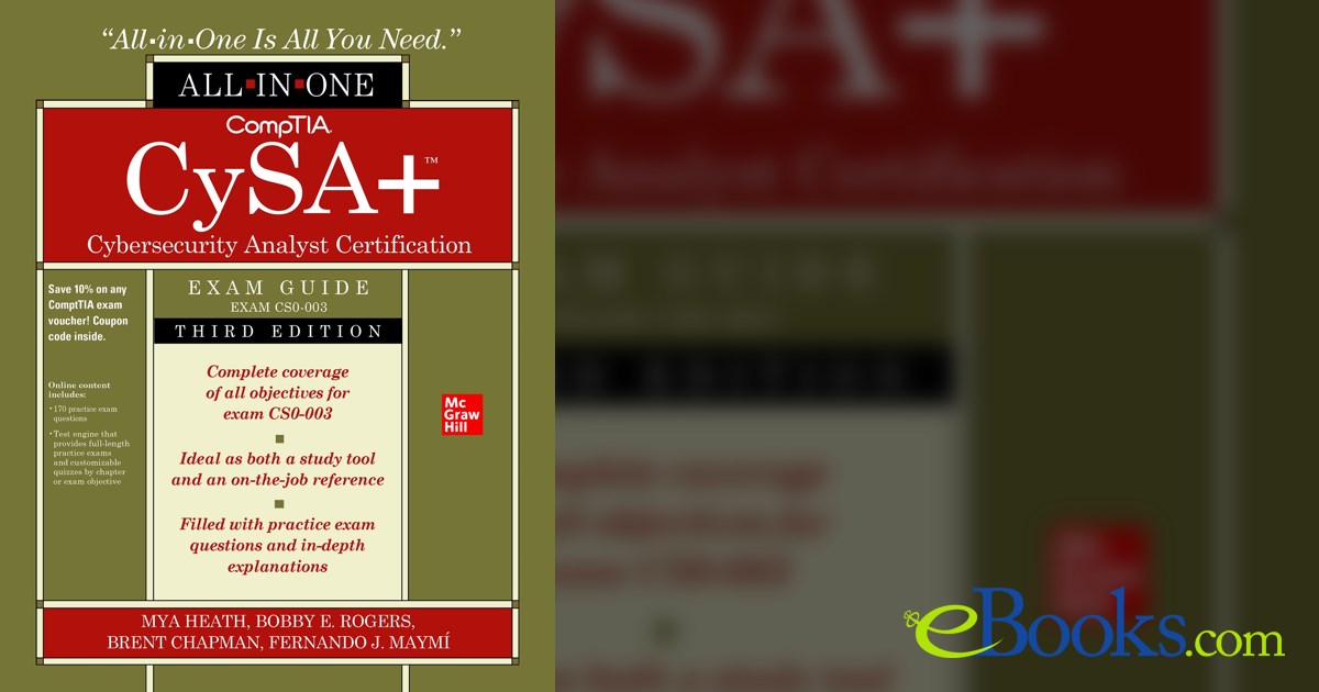 CompTIA CySA+ Cybersecurity Analyst Certification All-in-One Exam Guide ...