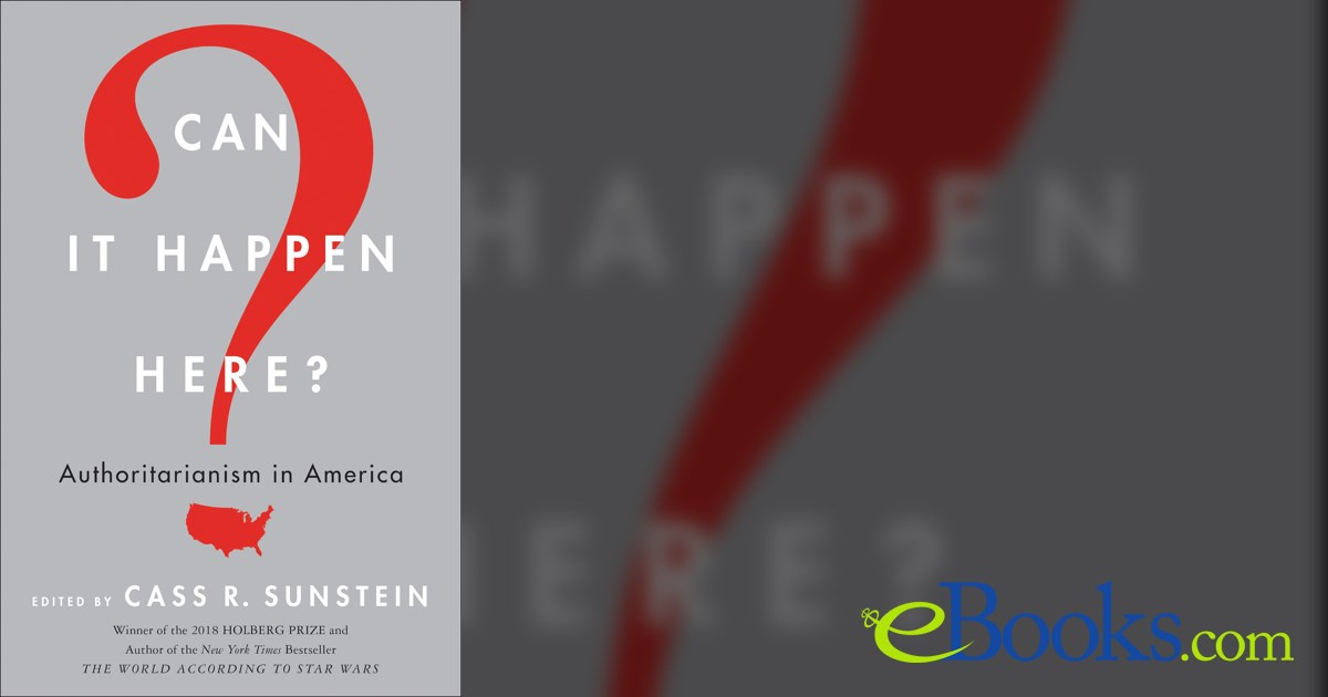 Can It Happen Here By Cass R Sunstein Ebook