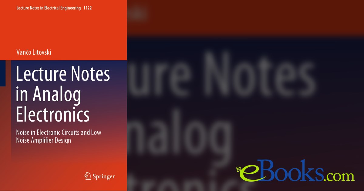 Lecture Notes In Analog Electronics By Van o Litovski ebook Lecture notes in analog electronics by van o litovski ebook
