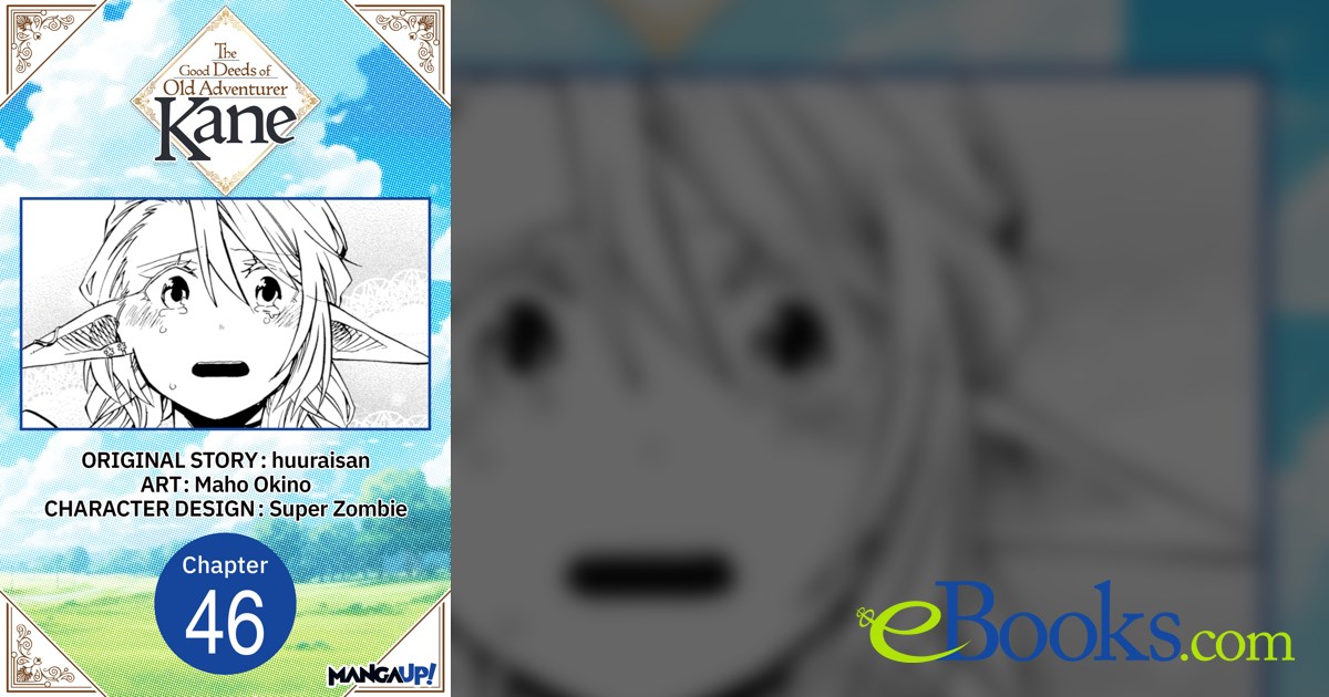 The Good Deeds of Old Adventurer Kane #046 by huuraisan (ebook)
