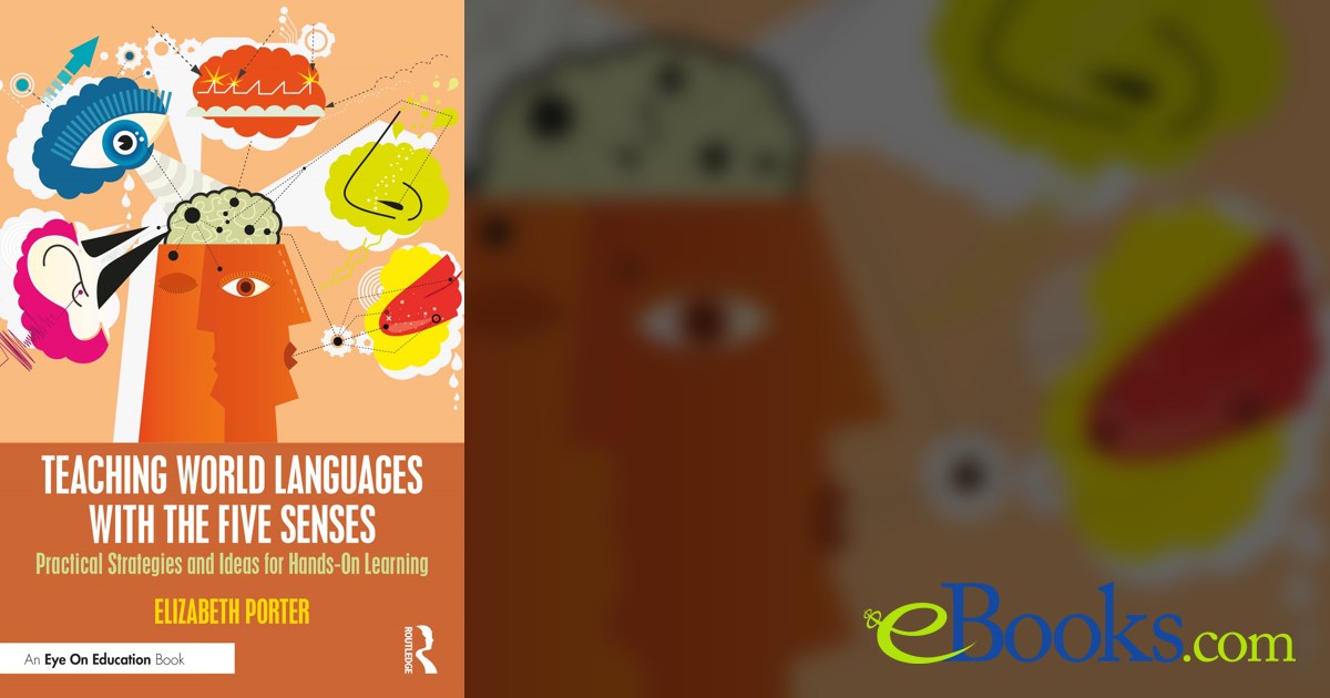 Teaching World Languages with the Five Senses