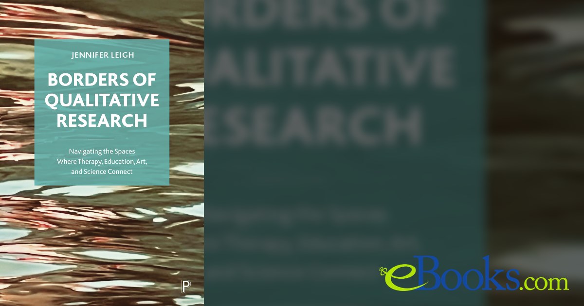 Borders of Qualitative Research by Jennifer Leigh (ebook)