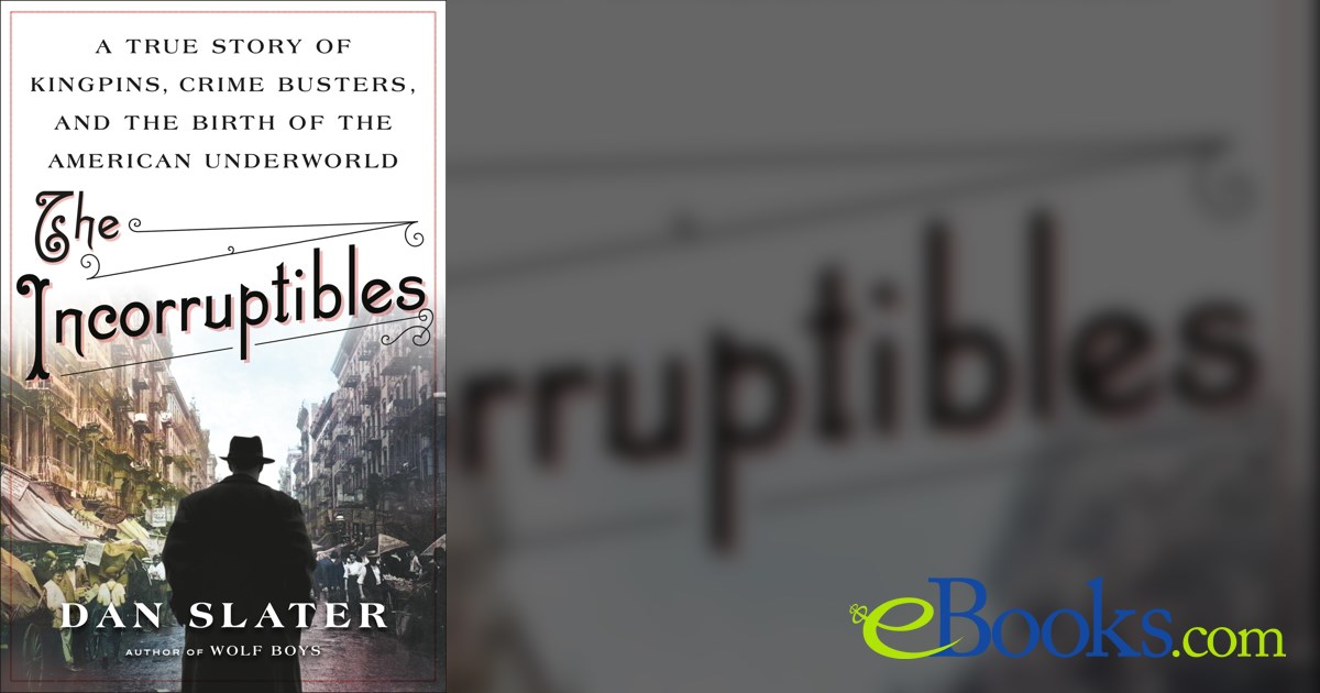 The Incorruptibles by Dan Slater (ebook)