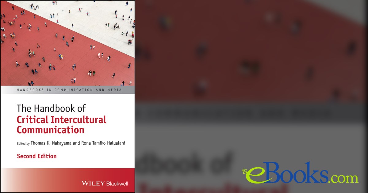 The Handbook of Critical Intercultural Communication