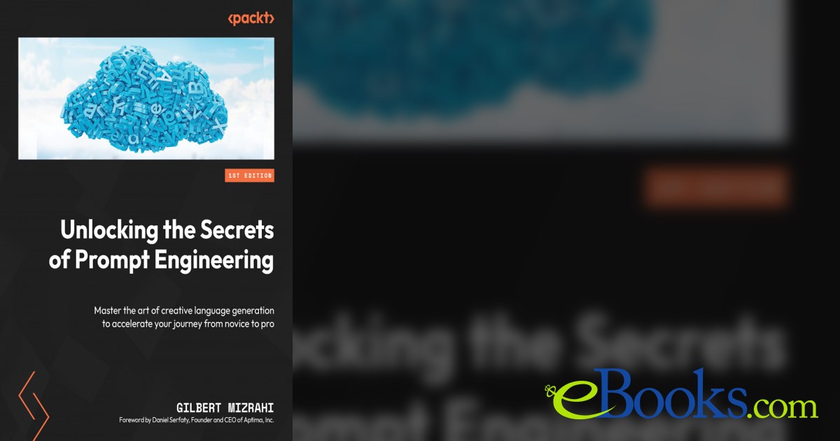 Unlocking The Secrets Of Prompt Engineering Unlocking The Secrets Of Prompt Engineering