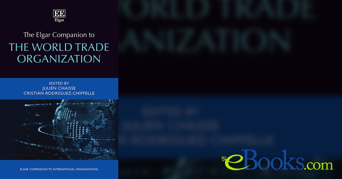 The Elgar Companion to the World Trade Organization
