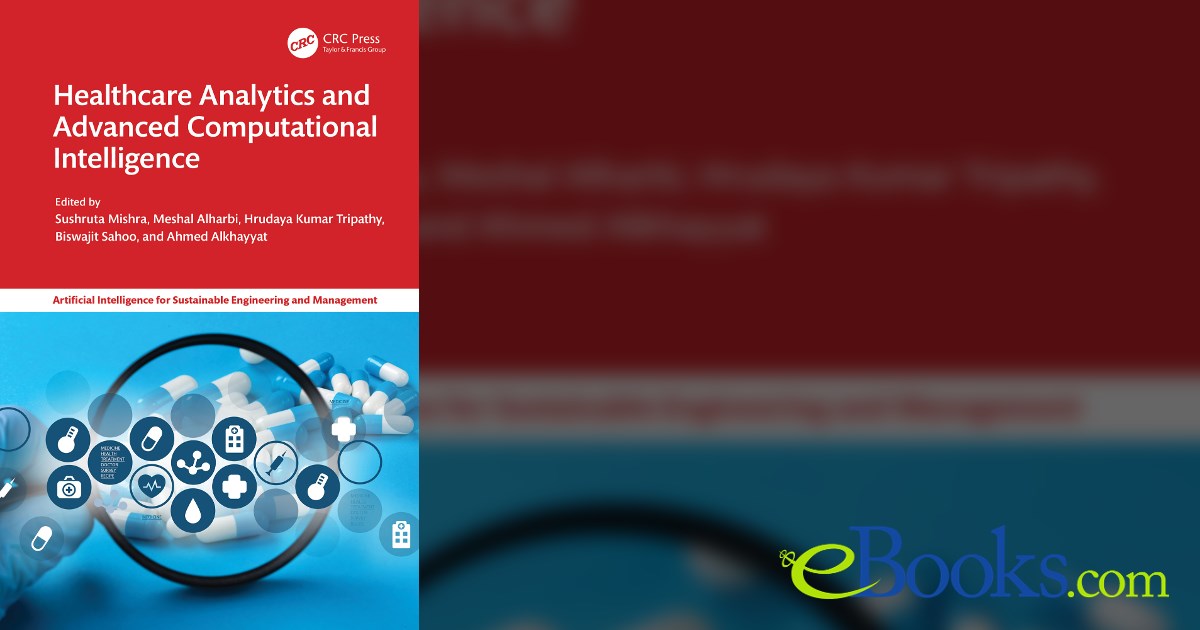Healthcare Analytics and Advanced Computational Intelligence