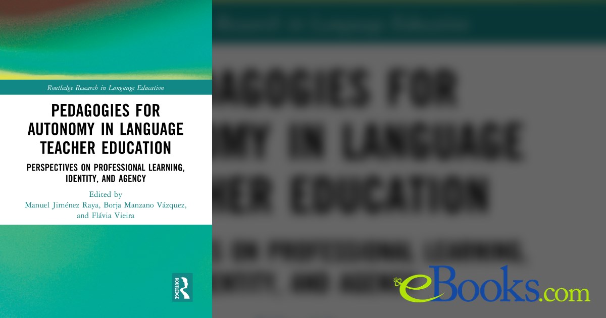 Pedagogies for Autonomy in Language Teacher Education