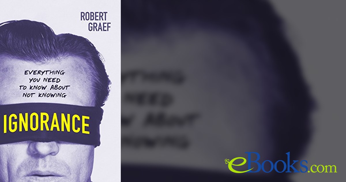 Ignorance by Robert Graef (ebook)