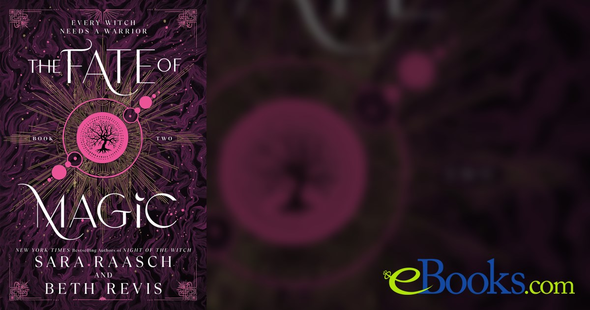 The Fate of Magic by Sara Raasch (ebook)