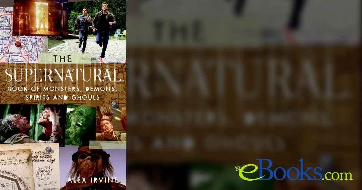 The Supernatural Book of Monsters, Demons, Spirits and Ghouls