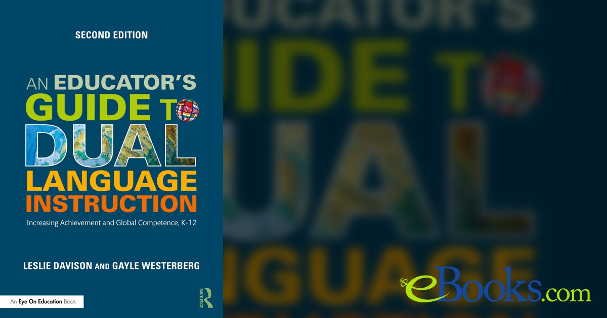 An Educator's Guide to Dual Language Instruction (2nd ed.)