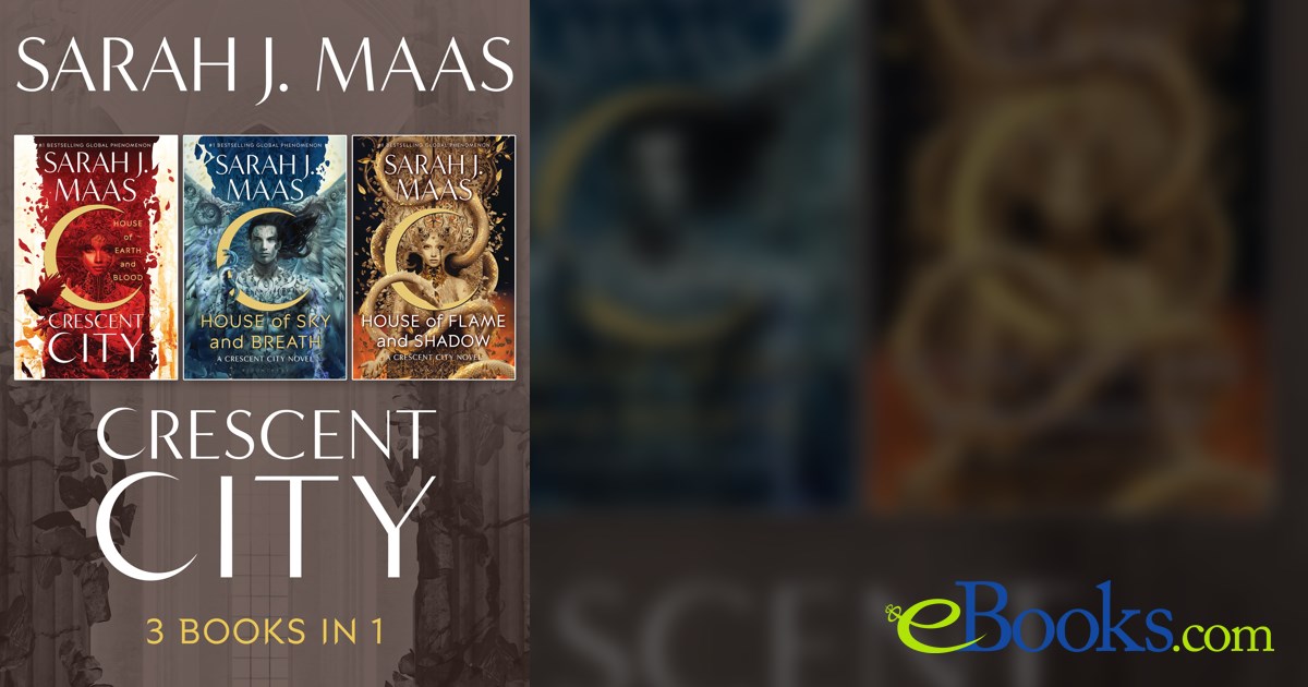 Crescent City ebook Bundle A 3 Book Bundle by Sarah