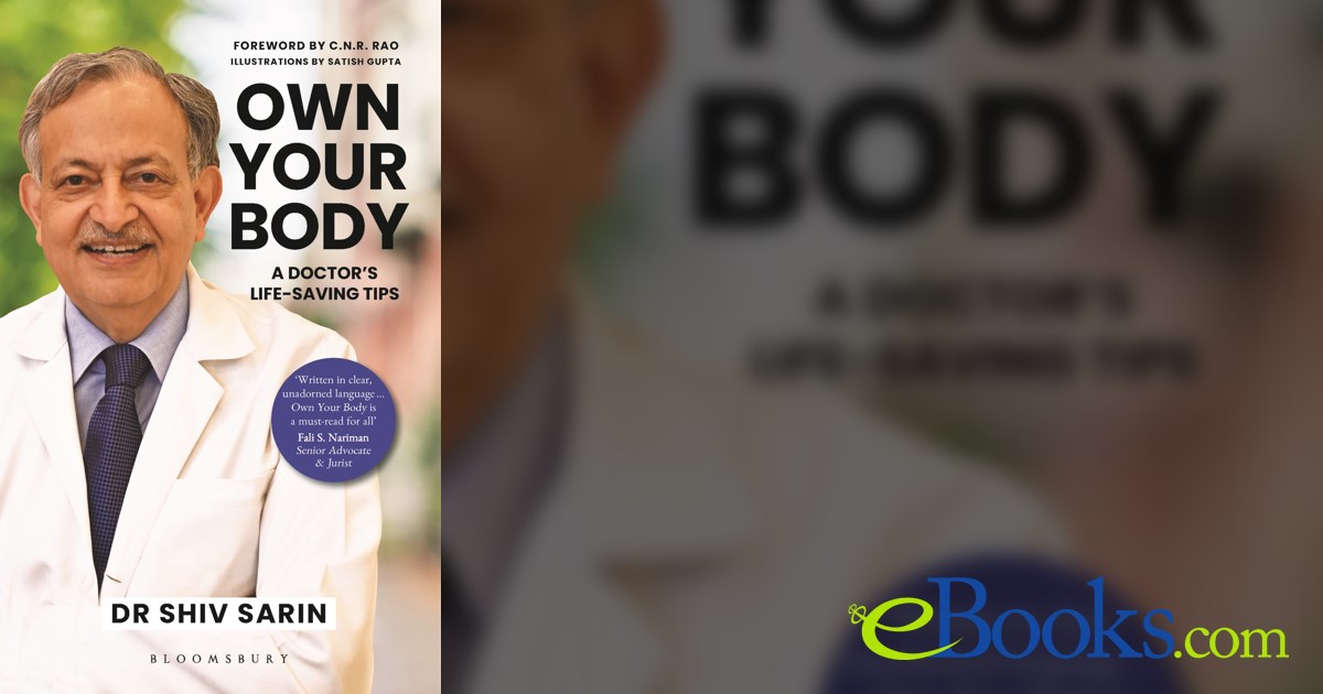 Own Your Body by Dr. Shiv K Sarin (ebook)