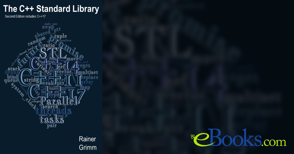 The C++ Standard Library by Rainer Grimm (ebook)