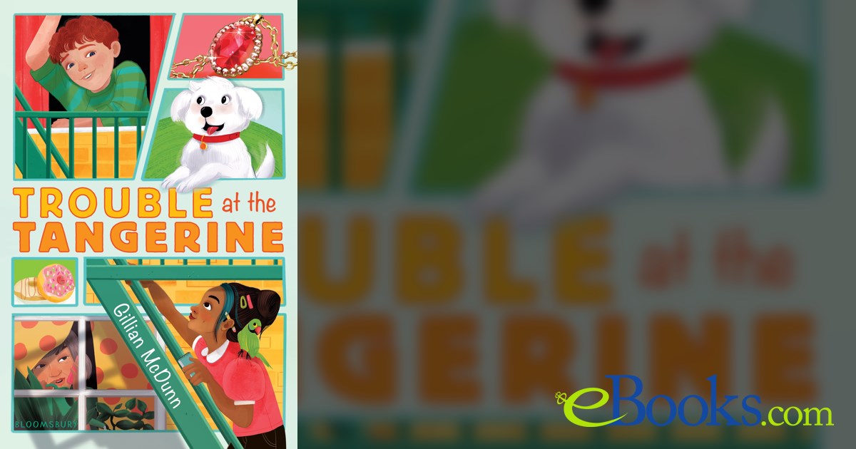 Trouble at the Tangerine by Gillian McDunn (ebook)
