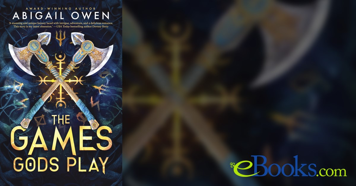 The Games Gods Play by Abigail Owen (ebook)