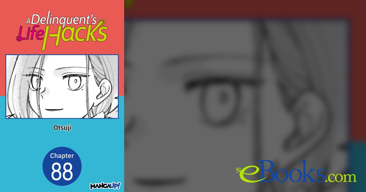 A Delinquent's Life Hacks #088 by Otsuji (ebook)