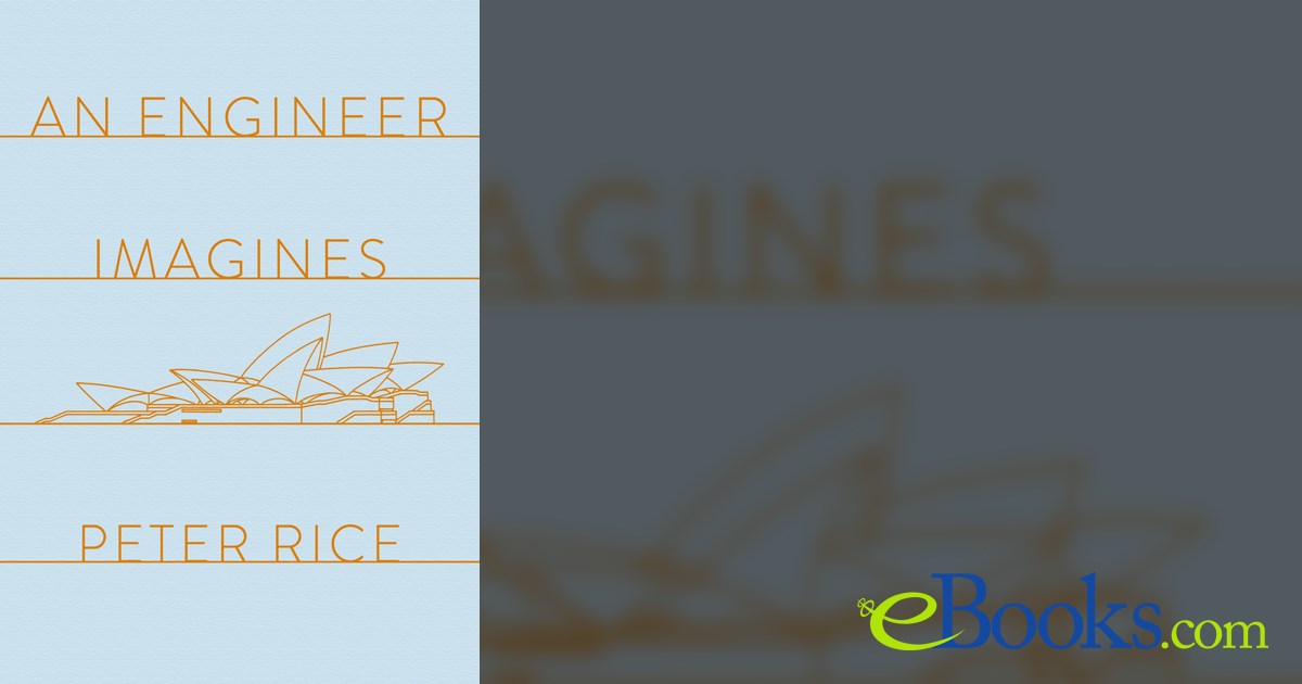 An Engineer Imagines by Peter Rice (ebook)