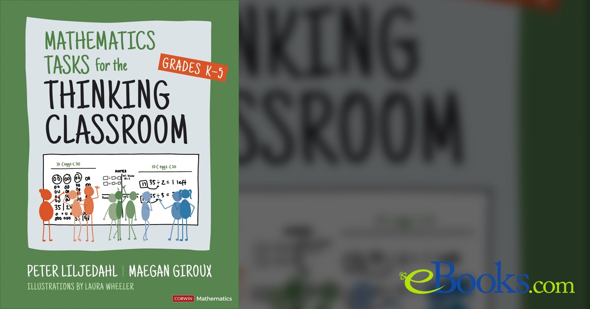 Mathematics Tasks for the Thinking Classroom, Grades K-5