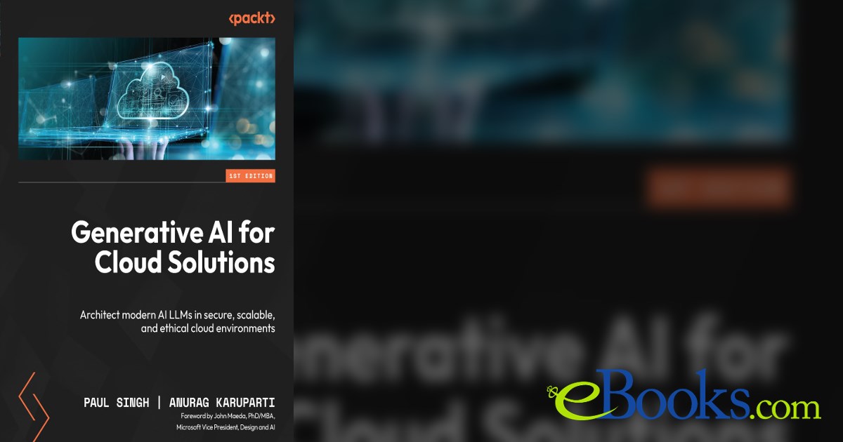 Generative AI for Cloud Solutions by Paul Singh (ebook)