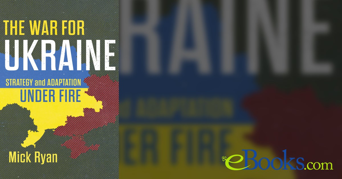 The War for Ukraine by Mick Ryan (ebook)