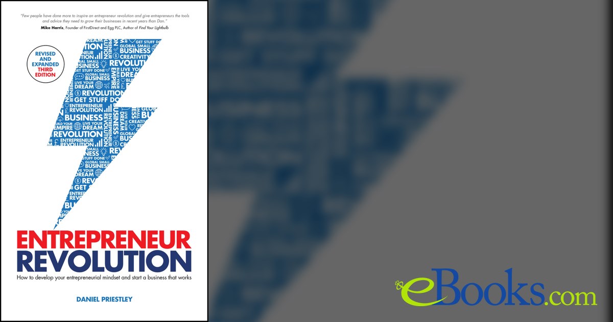 Entrepreneur Revolution (3rd ed.) by Daniel Priestley (ebook)