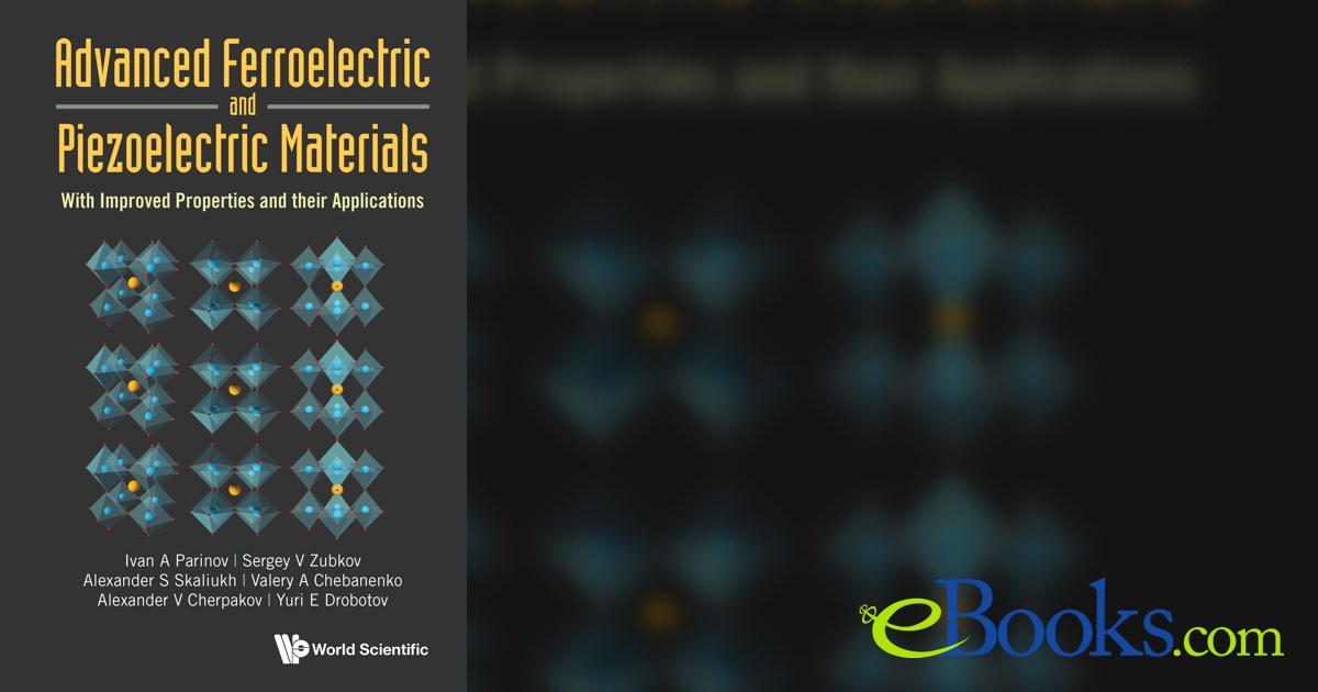 Advanced Ferroelectric And Piezoelectric Materials: With Improved ...