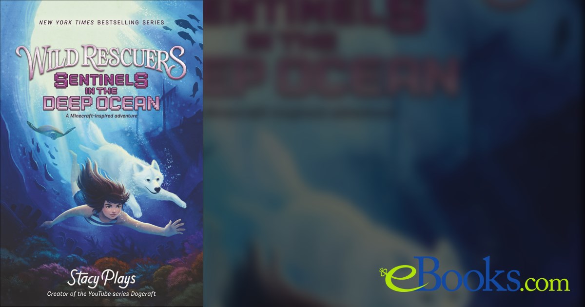 Wild Rescuers: Sentinels in the Deep Ocean by StacyPlays (ebook)